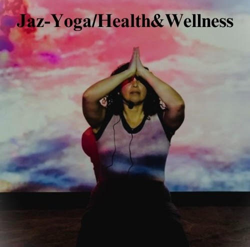 Jaz-Yoga/Health and Wellness